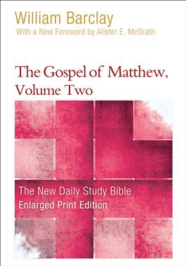 The Gospel of Matthew, Volume Two - Enlarged Print Edition