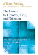The Letters to Timothy, Titus, and Philemon-Enlarged
