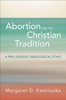 Abortion and the Christian Tradition