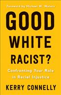 Good White Racist?