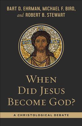 When Did Jesus Become God?