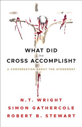 What Did the Cross Accomplish?