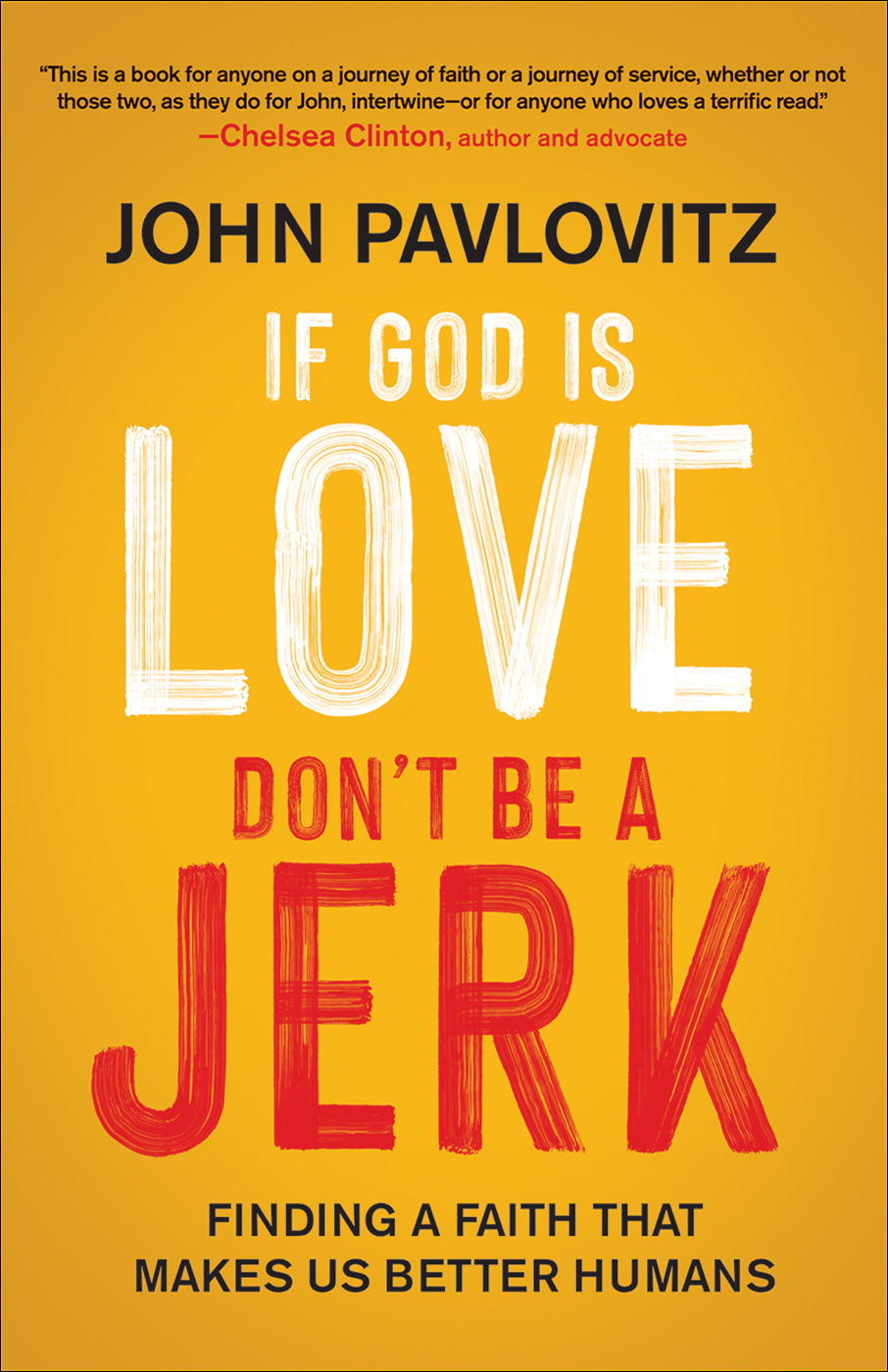 If God Is Love, Don't Be a Jerk