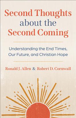 Second Thoughts about the Second Coming