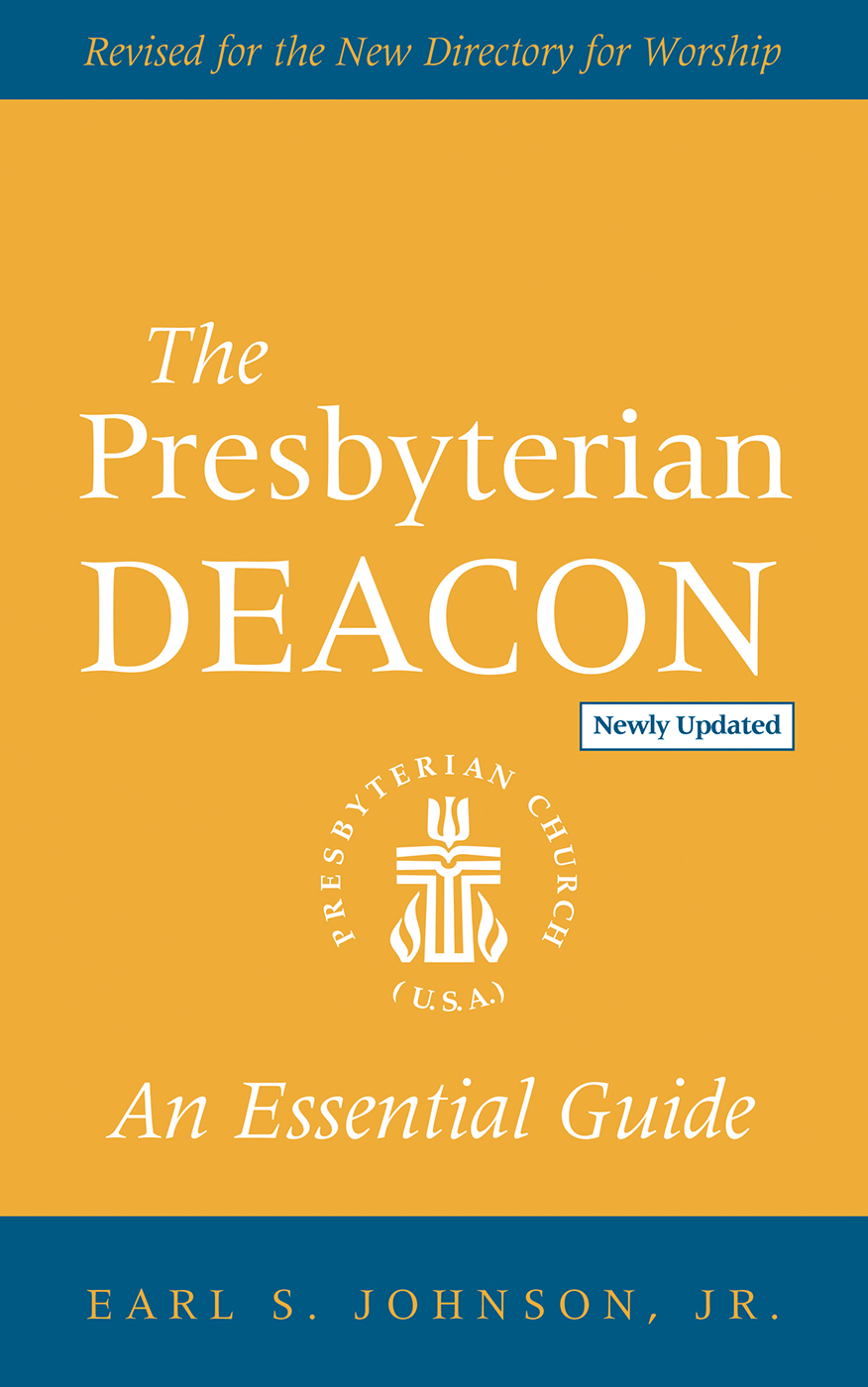 The Presbyterian Deacon, Updated Edition