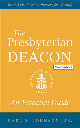 The Presbyterian Deacon, Updated Edition