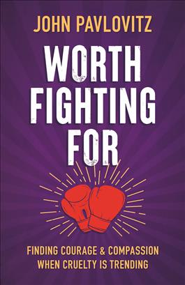 Worth Fighting For