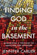Finding God in the Basement