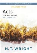 Acts for Everyone, Part 1-Enlarged Print