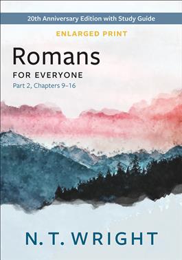 Romans for Everyone, Part 2-Enlarged Print