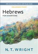 Hebrews for Everyone-Enlarged Print