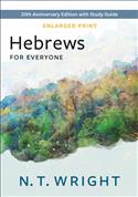 Hebrews for Everyone-Enlarged Print