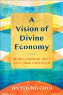 A Vision of Divine Economy
