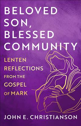 Beloved Son, Blessed Community