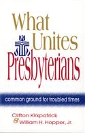 What Unites Presbyterians