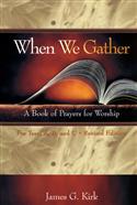 When We Gather, Revised Edition