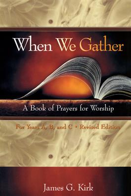 When We Gather, Revised Edition