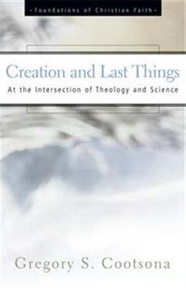 Creation and Last Things