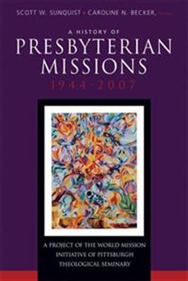 A History of Presbyterian Missions