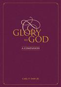 Glory to God: A Companion