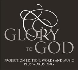 Glory to God: Projection Edition, Words and Music