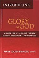 Introducing Glory to God