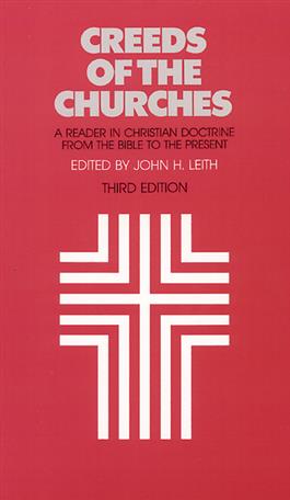 Creeds of the Churches, Third Edition