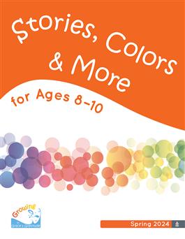 Spring 2024: Ages 8–10 Additional Stories, Colors, & More: Printed