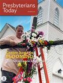 Presbyterians Today 2021 March/April issue (vol. 111, no. 2)