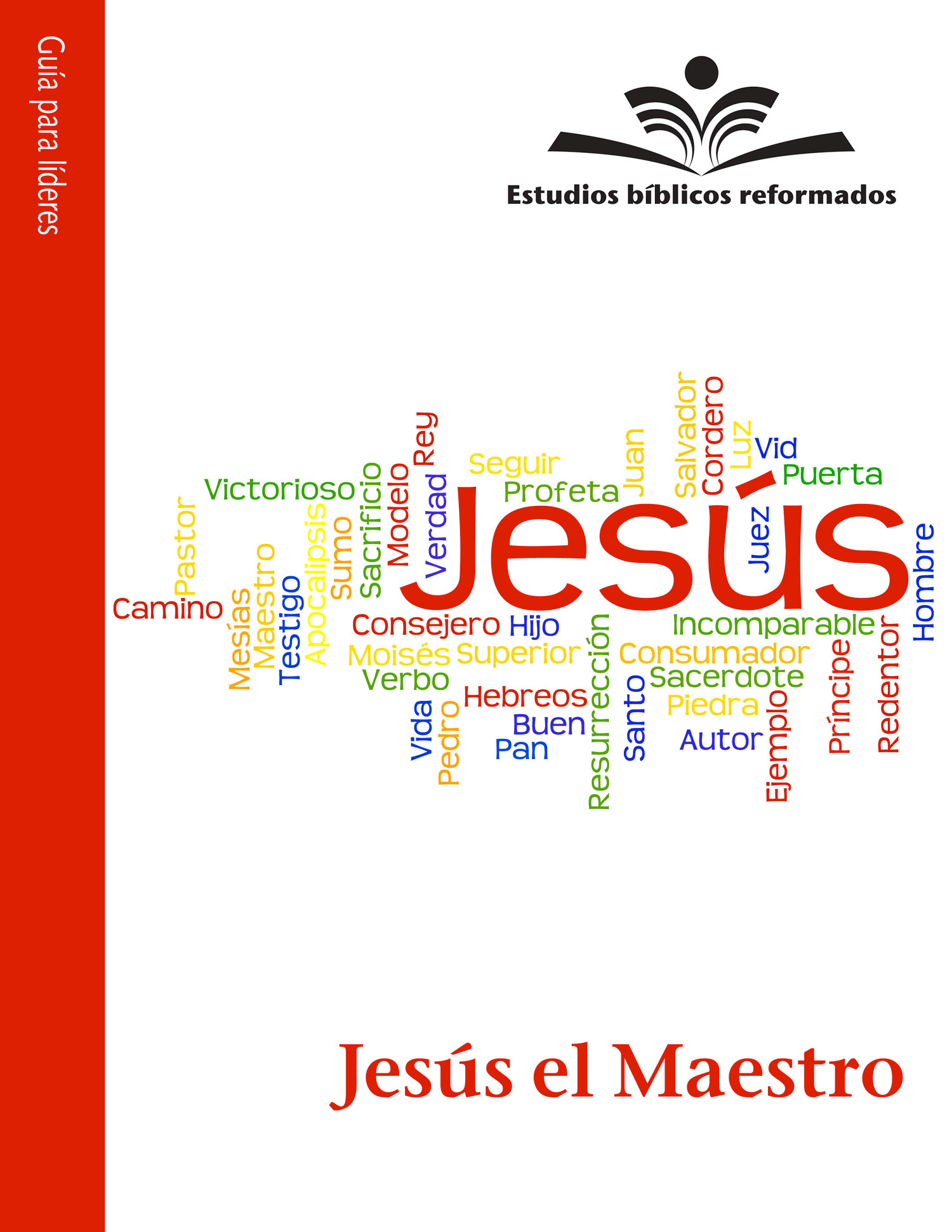 Estudios bíblicos reformados: Jesús es...