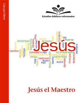 Estudios bíblicos reformados: Jesús es...