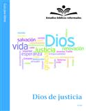 Estudios bíblicos reformados: Dios de justicia