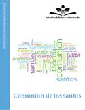 Estudios bíblicos reformados: Comunión de los santos