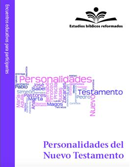 Estudios bíblicos reformados: Personalidades del Nuevo Testamento