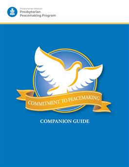 Companion Guide to the Commitment to Peacemaking