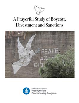 A Prayerful Study of Boycott, Divestment & Sanctions