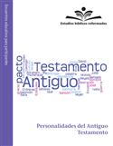 Estudios biblicos reformados: Personalidades del Antiguo Testamento