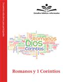 Estudios biblicos reformados: Romanos y 1 Corintios