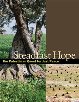 Steadfast Hope: The Palestinian Quest for Just Peace