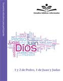 Estudios bíblicos reformados: 1 y 2 de Pedro, 1 de Juan y Judas