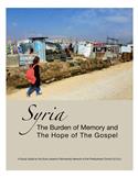 Syria "The Burden of Memory and The Hope of The Gospel"