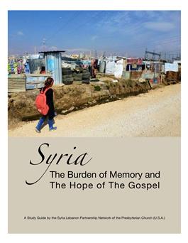 Syria "The Burden of Memory and The Hope of The Gospel"