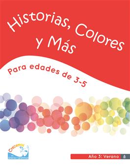 Edades 3-5 Historias, Colores y Más, Año 3: Verano