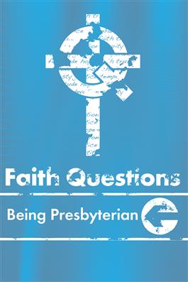 Being Presbyterian
