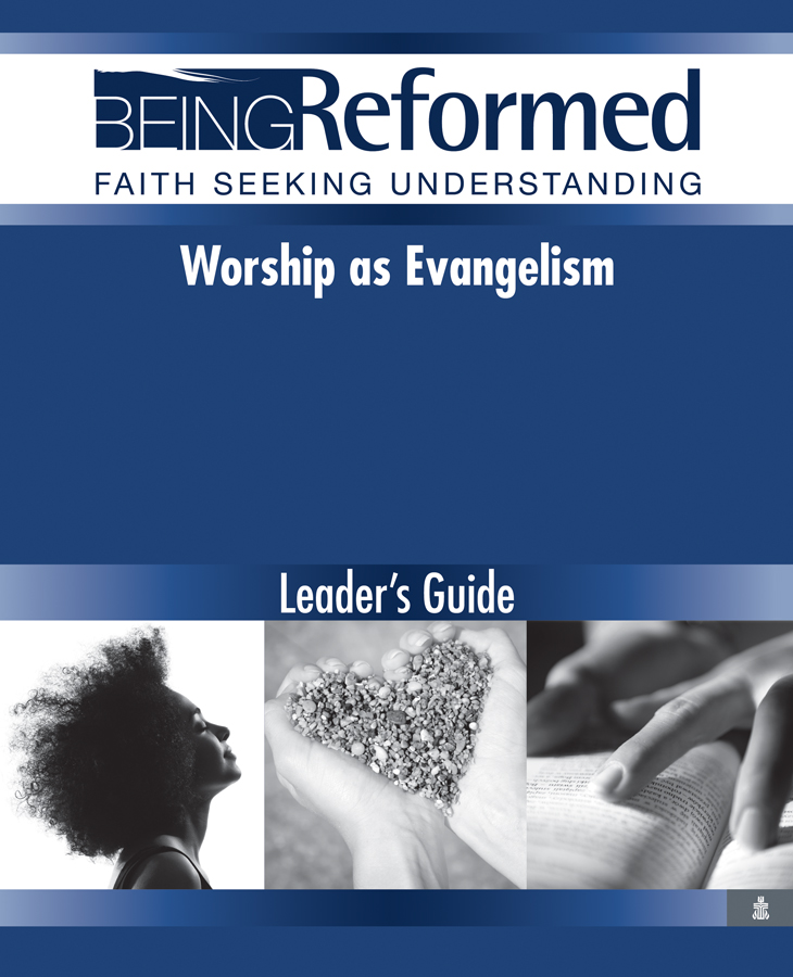 Worship as Evangelism, Leader's Guide