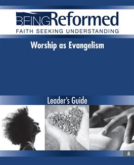 Worship as Evangelism, Leader's Guide
