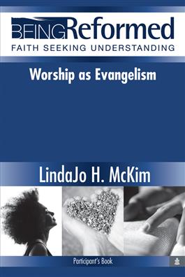 Worship as Evangelism, Participant's Book