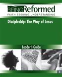 Discipleship: The Way of Jesus, Leader's Guide