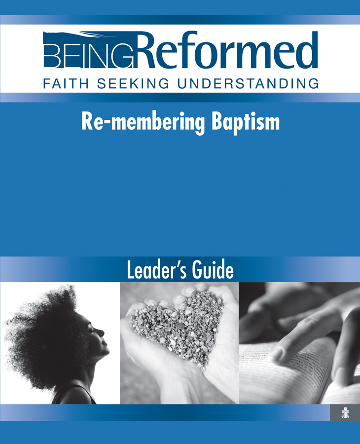 Re-membering Baptism, Leader's Guide
