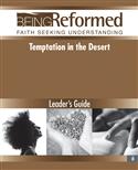 Temptation in the Desert, Leader's Guide